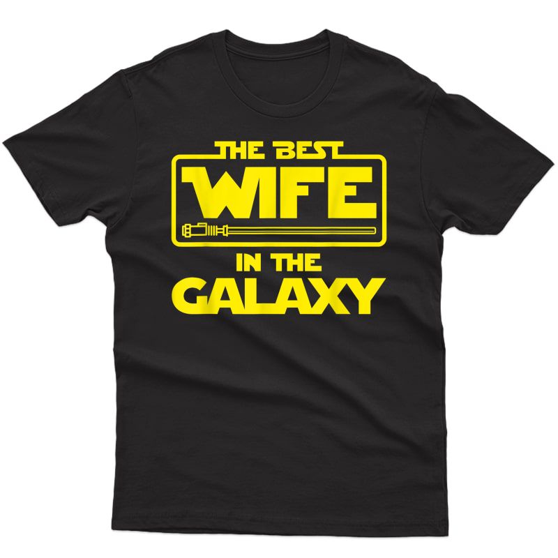 Best Wife In The Galaxy Valentine Christmas T-shirt