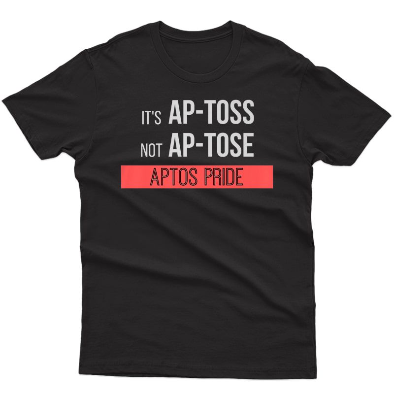 Funny Aptos California Shirt For Santa Cruz Bay Area Premium T-shirt