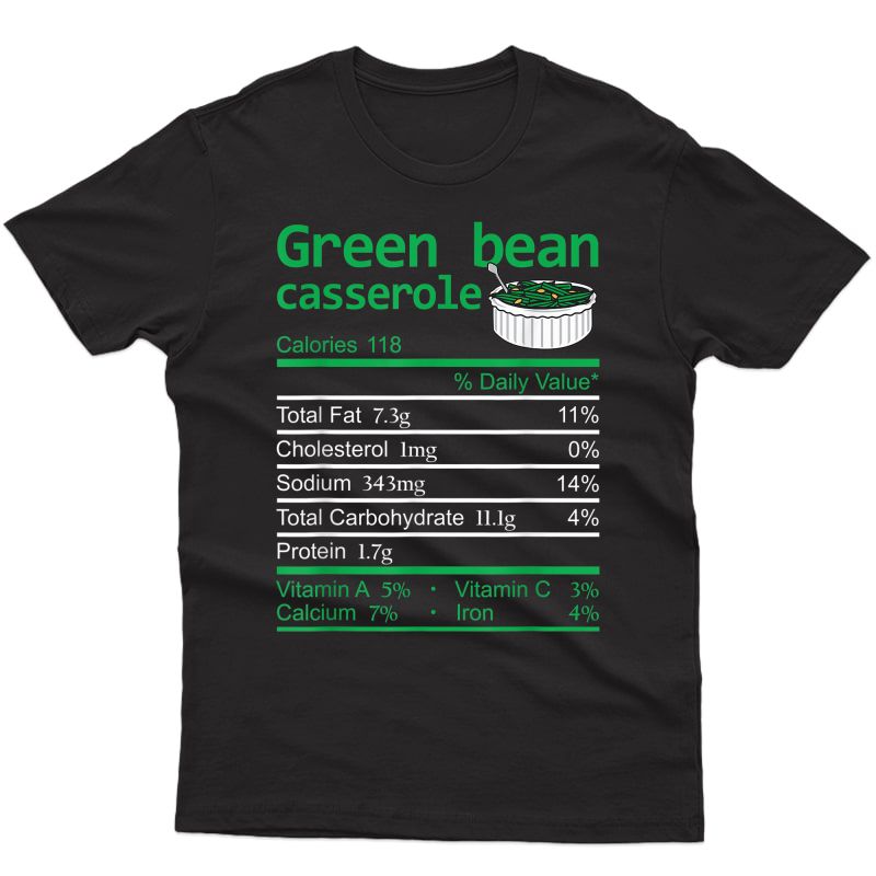 Green Bean Casserole Nutrition Facts Thanksgiving Christmas T-shirt