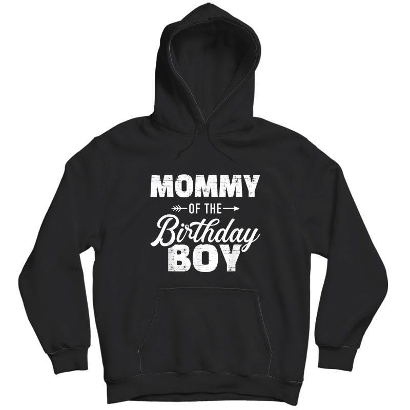 Mommy Of The Birthday Boy Son Matching Family For Mom T-shirt Unisex Pullover Hoodie