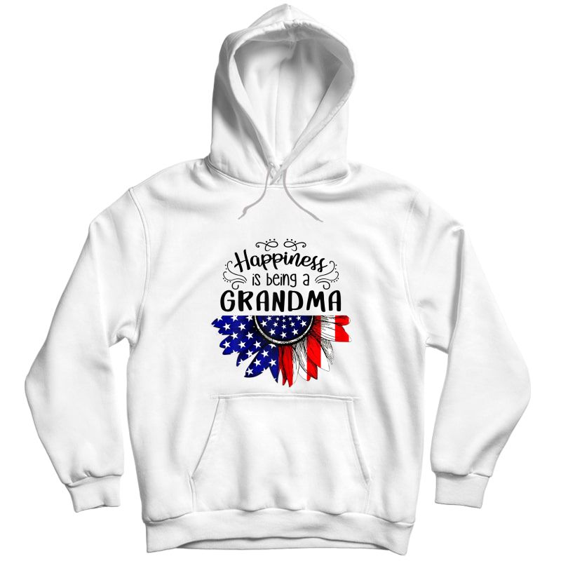  Happiness Is Being A Grandma Patriotic American Mother Gift T-shirt Unisex Pullover Hoodie