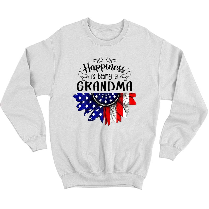  Happiness Is Being A Grandma Patriotic American Mother Gift T-shirt Crewneck Sweater